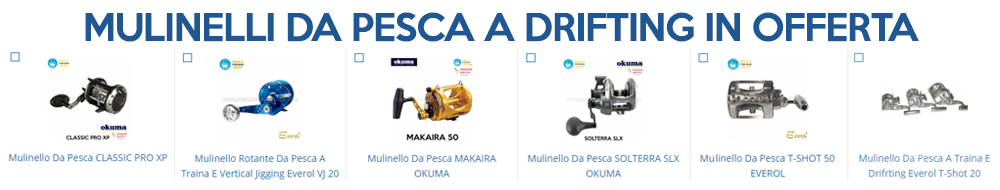 mulinelli-da-pesca-a-drifting-in-offerta