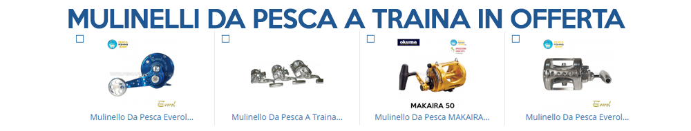 mulinelli-da-pesca-a-traina-in-offerta